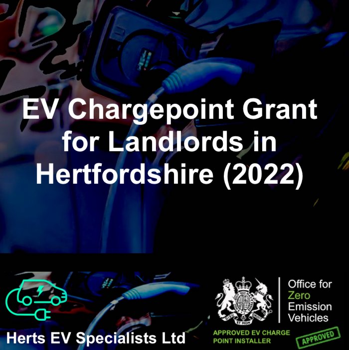 EV Chargepoint grant for landlords - Herts EV Specialists Ltd